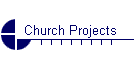 Church Projects